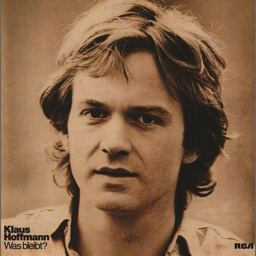 Was bleibt? Klaus Hoffmann