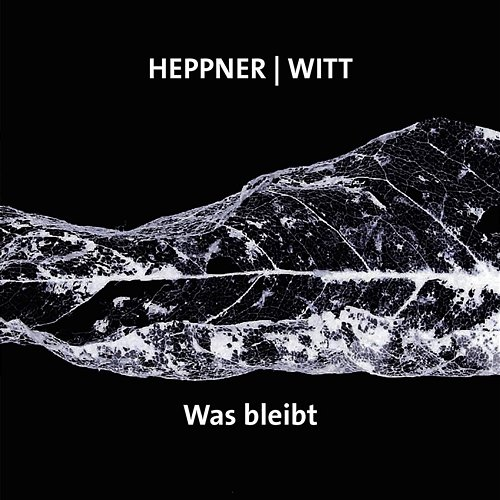 Was bleibt? Peter Heppner feat. Joachim Witt
