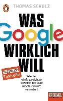 Was Google wirklich will Schulz Thomas