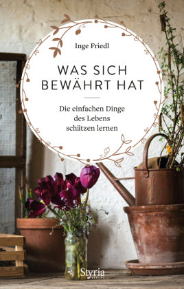 Was sich bewährt hat Styria