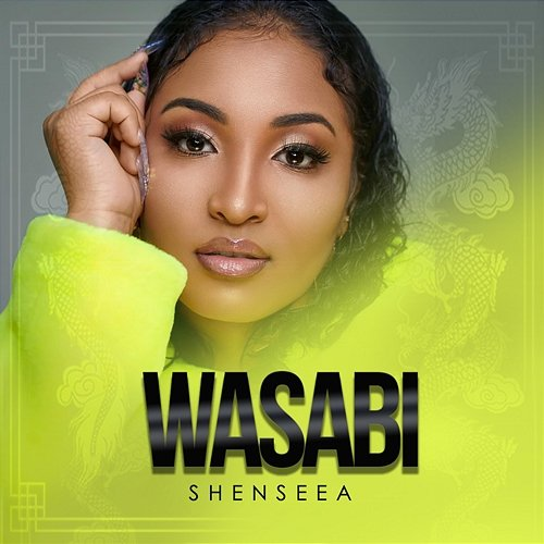 Wasabi Shenseea