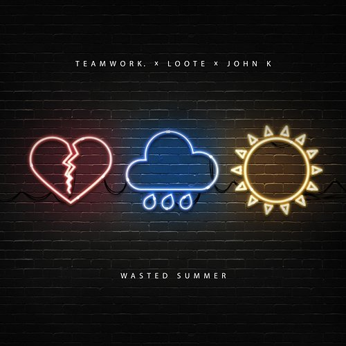 Wasted Summer Loote, John K, teamwork.