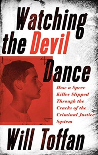 Watching the Devil Dance William Toffan