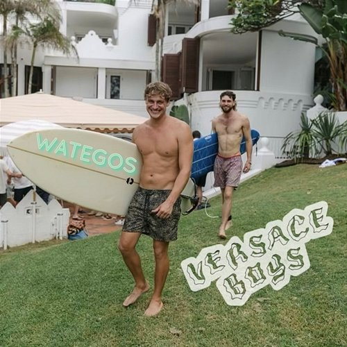 WATEGOS Will Henderson & Coast & Ocean, VERSACE BOYS