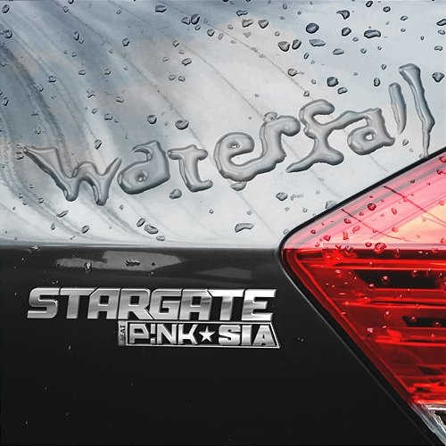 Waterfall StarGate, P!nk, Sia