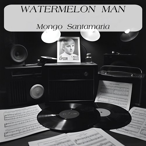 Watermelon Man Mongo Santamaria