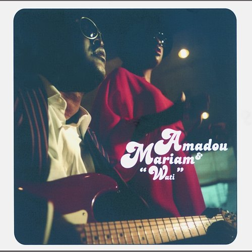 Wati Amadou & Mariam