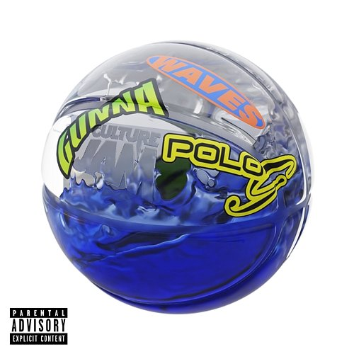 Waves Gunna, Polo G, Culture Jam