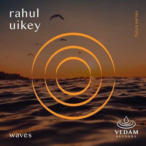 Waves Rahul Uikey, Vedam