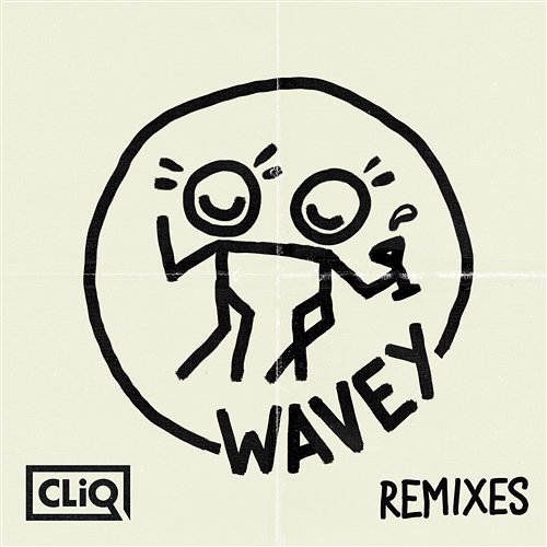 Wavey (Remixes) CliQ feat. Alika