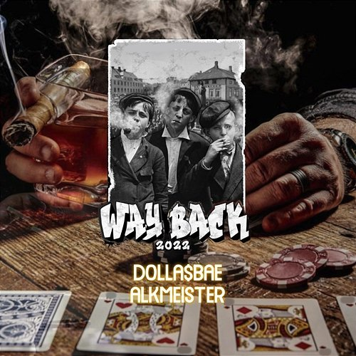 Way Back 2022 Dolla$Bae & Alkmeister