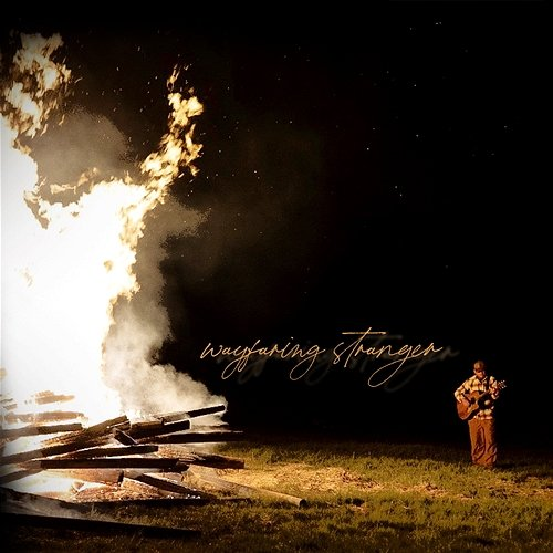 Wayfaring Stranger Steve Knight