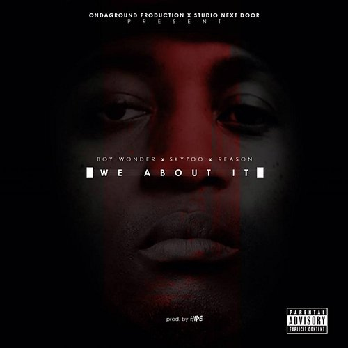 We About It B.O.Y Wonder feat. Reason, Skyzoo