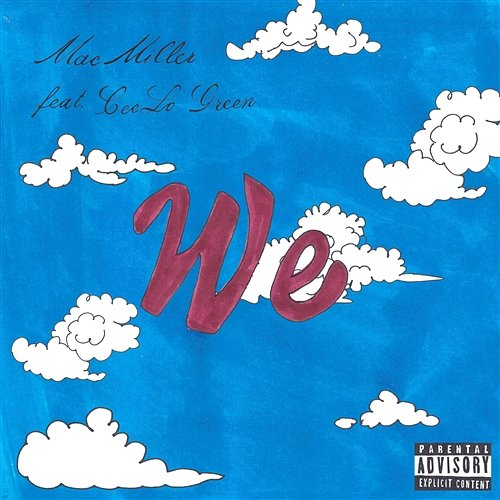We Mac Miller feat. CeeLo Green