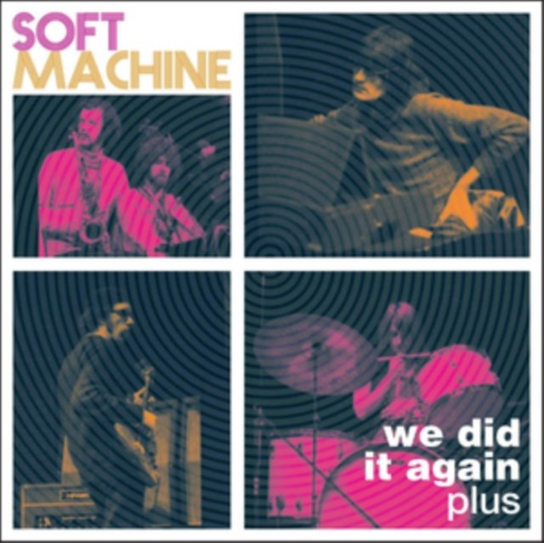 We Did It Again Soft Machine