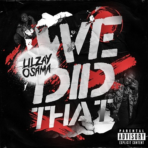 We Did That Lil Zay Osama