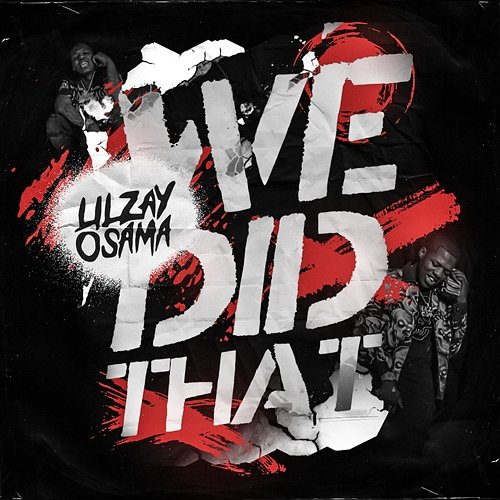 We Did That Lil Zay Osama