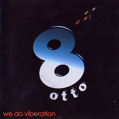 we do viberation 8otto