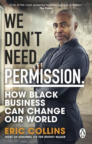 We Don't Need Permission Collins Eric