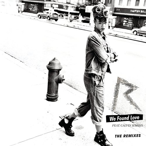 We Found Love Rihanna, Calvin Harris