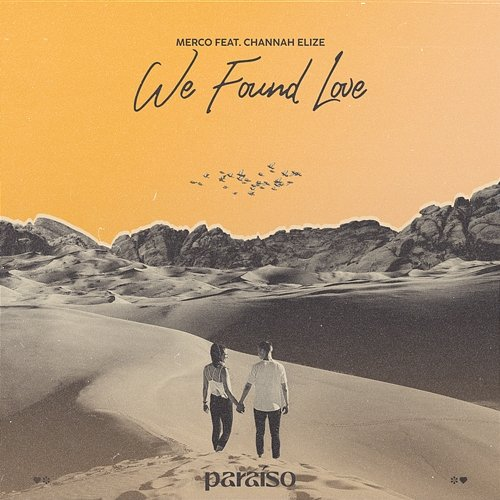 We Found Love Merco feat. Channah Elize