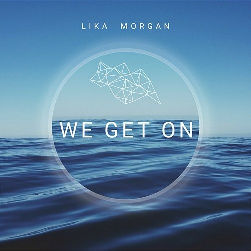We Get on Lika Morgan
