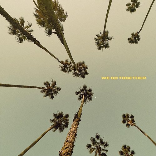 We Go Together In Paradise