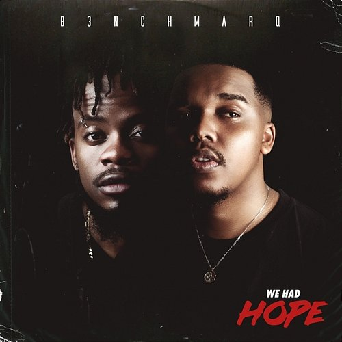 We Had Hope B3nchmarQ