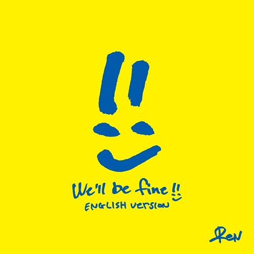 We’ll be fine Ren