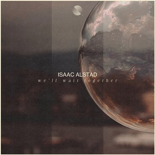 We'll Wait Together Isaac Alstad