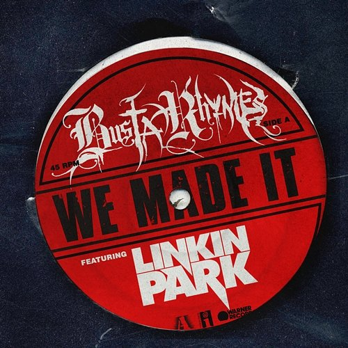 We Made It Busta Rhymes feat. Linkin Park