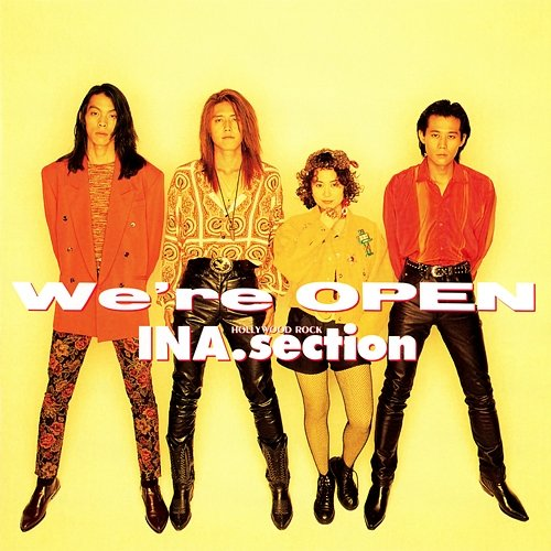 We're Open INA・SECTION