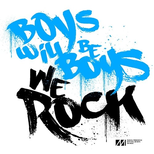 We Rock EP Boys Will Be Boys