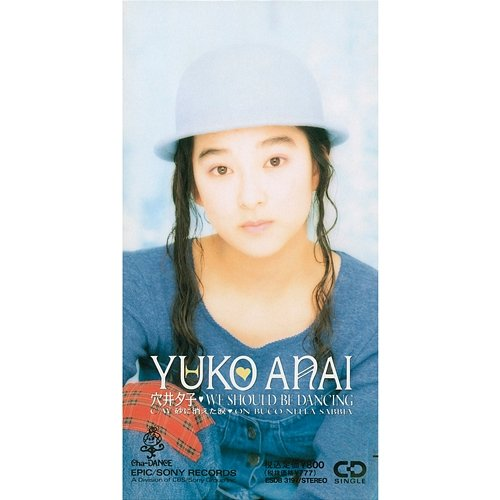 WE SHOULD BE DANCING Yuko Anai
