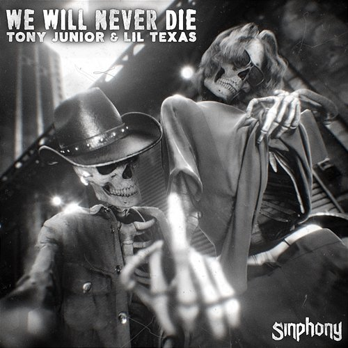 We Will Never Die Tony Junior & Lil Texas