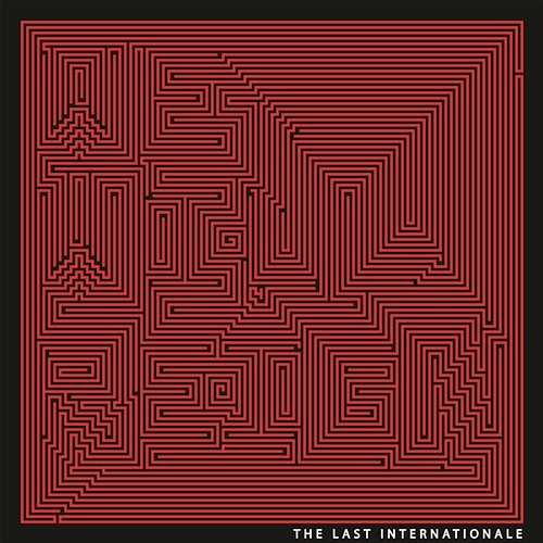 We Will Reign The Last Internationale