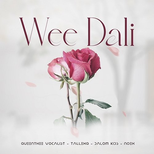 Wee dali Noex, Queenthee Vocalist, TallexQ, Dalom Kids