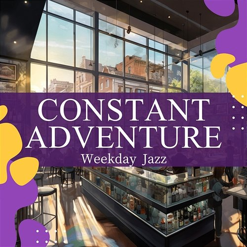 Weekday Jazz Constant Adventure