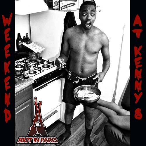 Weekend at Kenny's Riot !n Paris