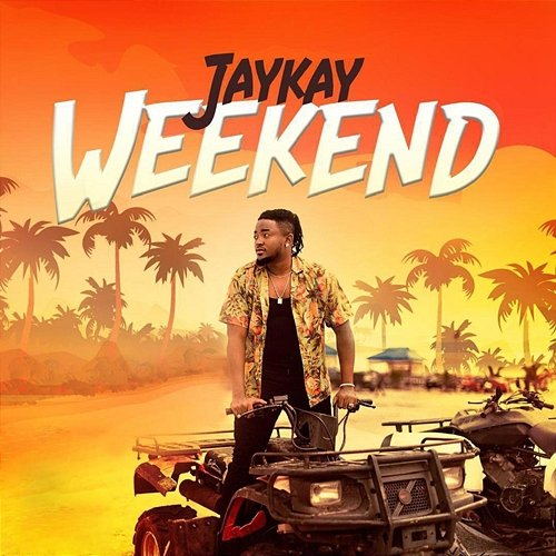 Weekend Jaykay