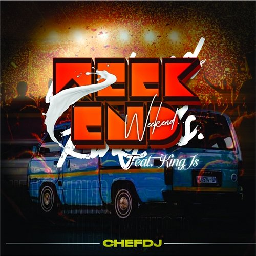 Weekend Chef Dj feat. KING JS