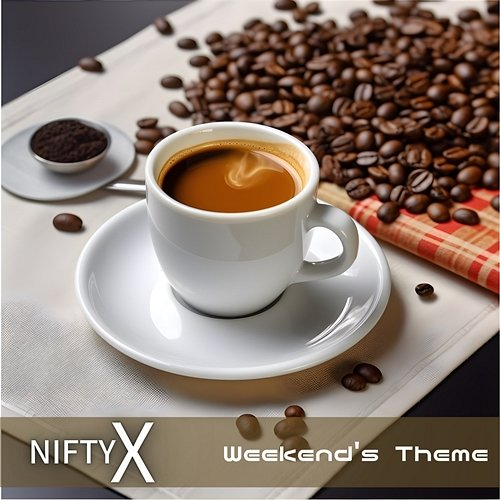 Weekend's Theme Nifty X