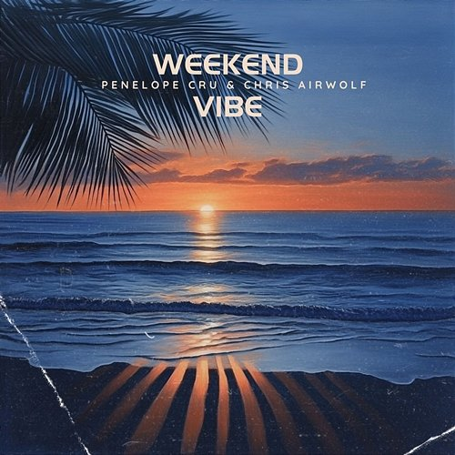 Weekend Vibe Penelope Cru & Chris Airwolf