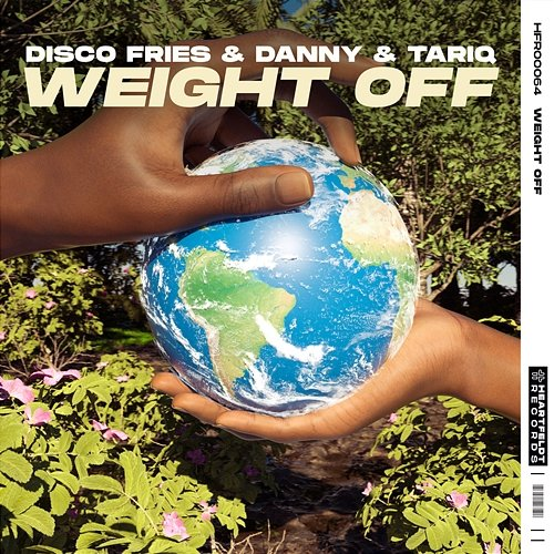 Weight Off Disco Fries & Danny & Tariq