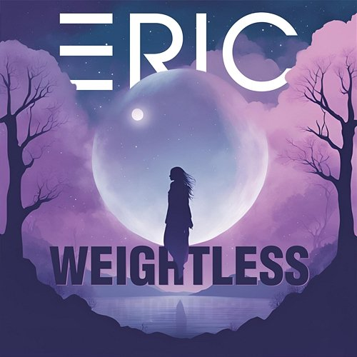 Weightless Eric