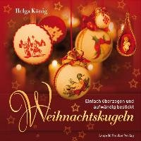 Weihnachtskugeln Konig Helga