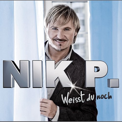 Weisst du noch Nik P.