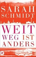 Weit weg ist anders Schmidt Sarah