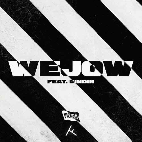 Wejow Pierrii feat. DinDin
