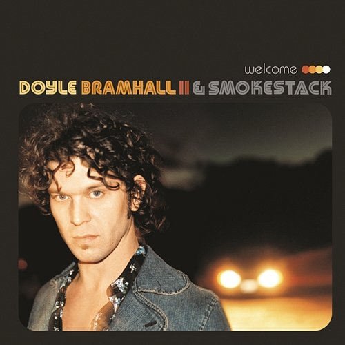 Welcome Doyle Bramhall II, Smokestack
